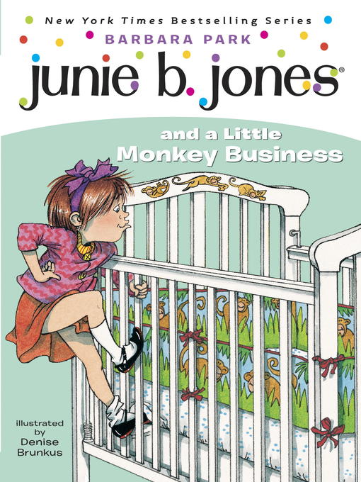 Title details for Junie B. Jones and a Little Monkey Business by Barbara Park - Wait list